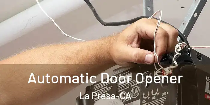  Automatic Door Opener La Presa-CA