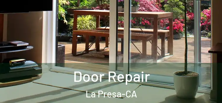 Door Repair La Presa-CA