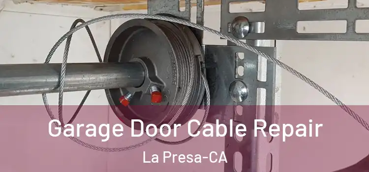  Garage Door Cable Repair La Presa-CA