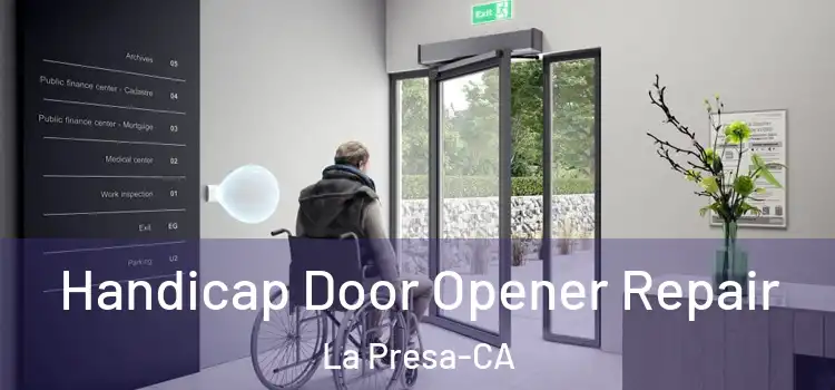  Handicap Door Opener Repair La Presa-CA